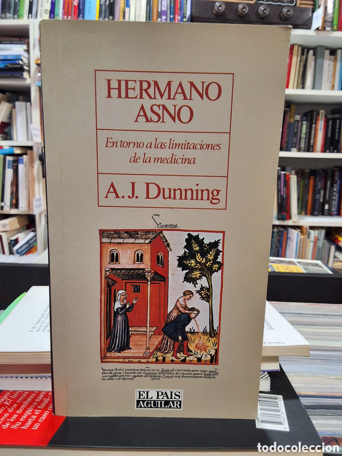 Libros de segunda mano: HERMANO ASNO - EN TORNO A LAS LIMITACIONES DE LA MEDICINA - A. J. DUNNING - ENV&Iacute;O DESDE 1,95 &euro;