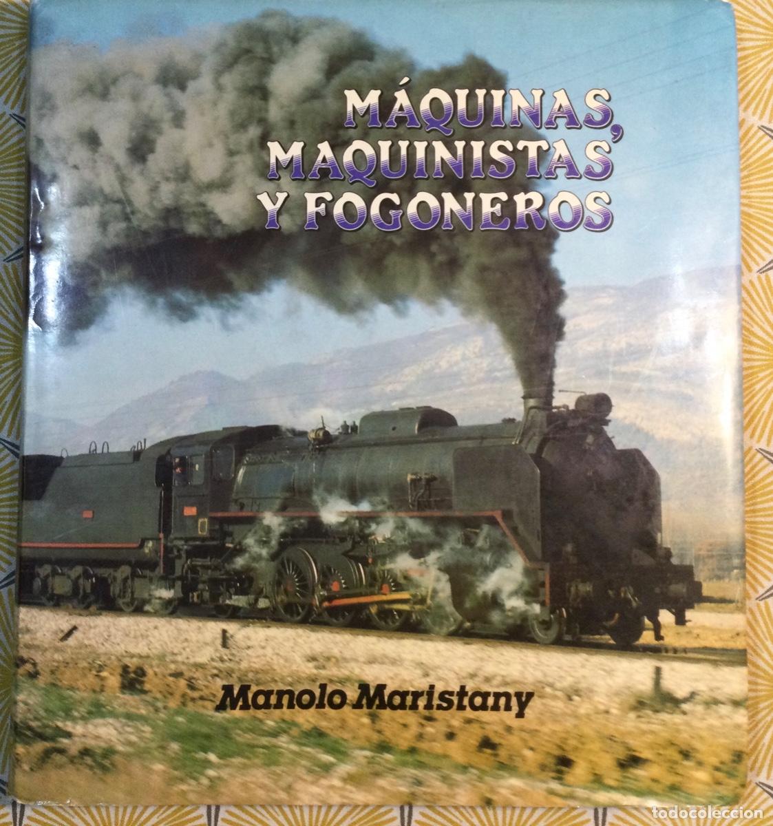 Libros de segunda mano: M&aacute;quinas, maquinistas y fogoneros