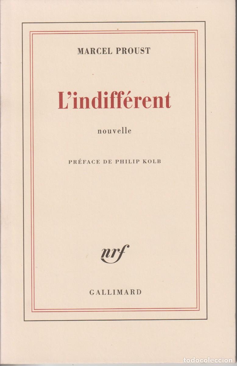 Libros de segunda mano: L'INDIFFERENT - MARCEL PROUST - ED. GALLIMARD 1978 - EN FRANCES