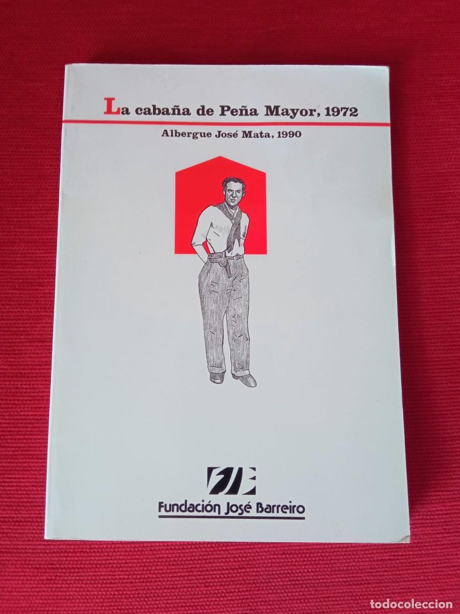 Libros de segunda mano: La caba&ntilde;a de Pe&ntilde;a Mayor, 1972. Autor: Pablo Garc&iacute;a Fern&aacute;ndez