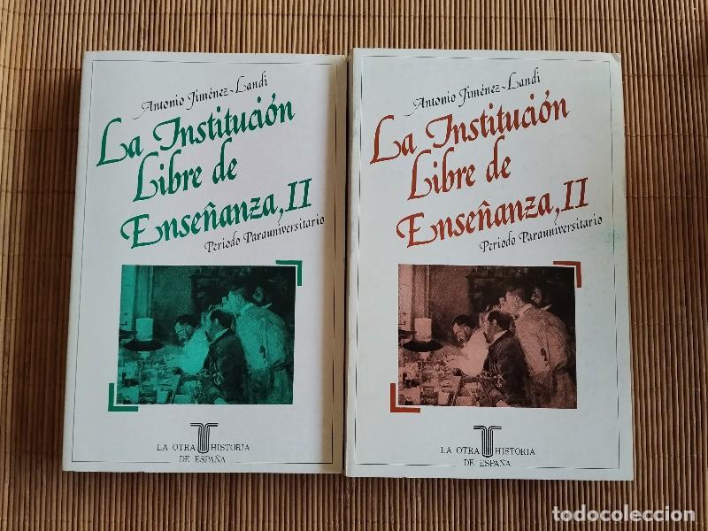 Libros de segunda mano: La instituci&oacute;n libre de la ense&ntilde;anza, II ( 2 vol) - Jim&eacute;nez Landi, Antonio - Ed. Taurus - 1987