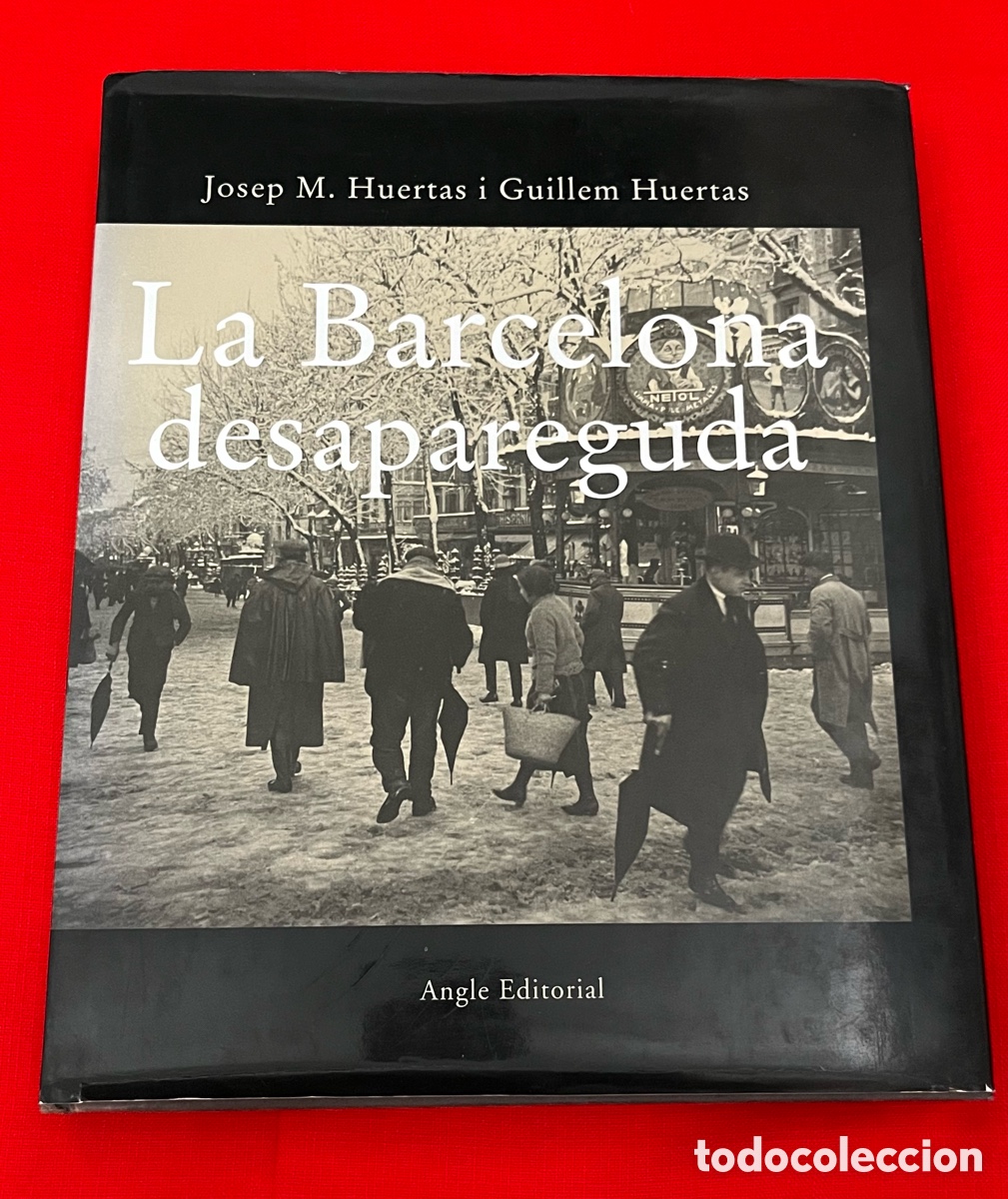 Libros de segunda mano: Llibre La Barcelona desapareguda - Josep M. Huertas i Guillem Huertas