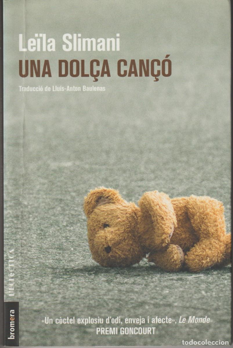Libros de segunda mano: UNA DOL&Ccedil;A CAN&Ccedil;O - LEILA SLIMANI - ED. BROMERA 2016