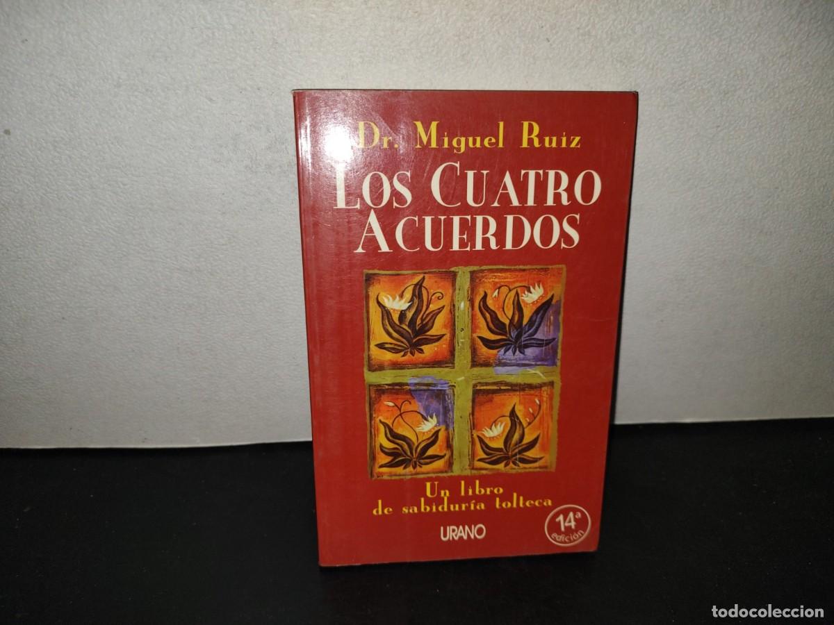Libros de segunda mano: 198- Los Cuatro Acuerdos. Un Libro De Sabidur&iacute;a Tolteca - Dr. Miguel Ruiz