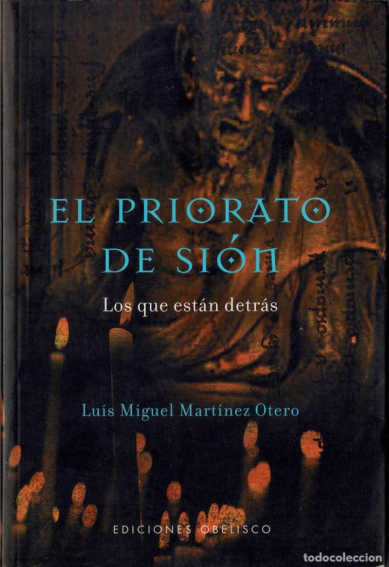 Libros de segunda mano: El Priorato de Si&oacute;n. Los que est&aacute;n detr&aacute;s - Luis Miguel Mart&iacute;nez Otero