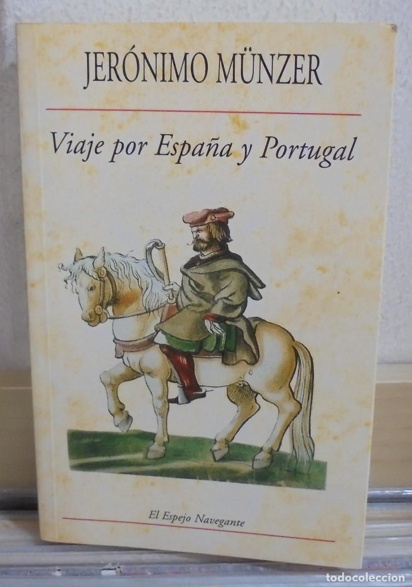 Libros de segunda mano: Viaje por Espa&ntilde;a y Portugal. Jer&oacute;nimo M&uuml;nzer
