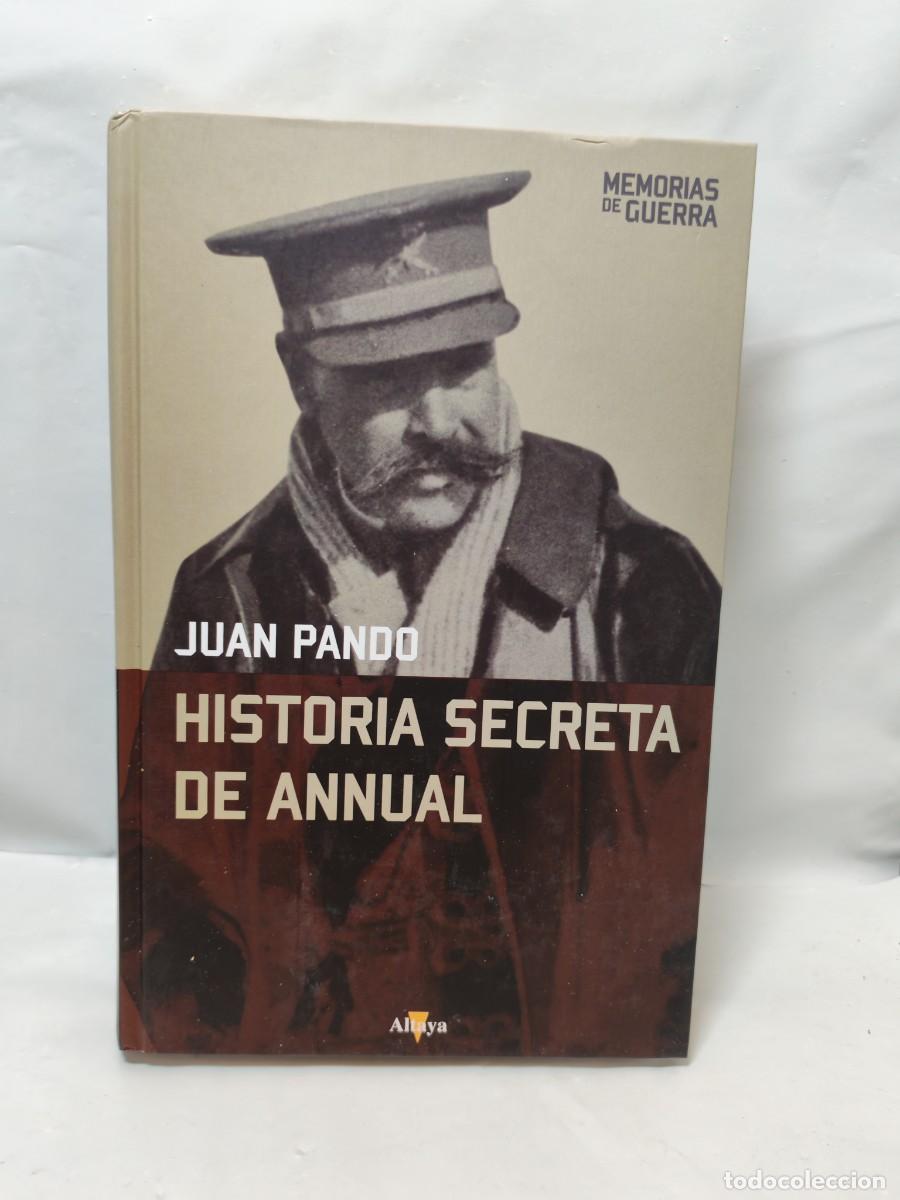 Livres d'occasion: Historia secreta de Annual (Colecci&oacute;n: Altaya Memorias de Guerra, tapa dura)