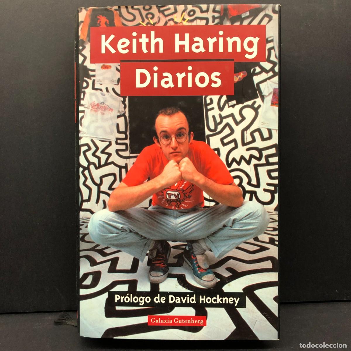 Libros de segunda mano: KEITH HARING - DIARIOS - PREFACIO DE DAVID HOCKNEY - GALAXIA GUTENBERG - 2001 / 2804