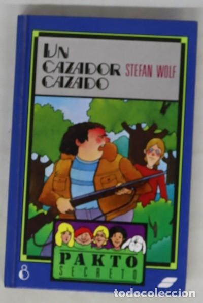 Libros de segunda mano: Un cazador cazado - Wolf, Stefan - Susaeta Ediciones - Colecci&oacute;n Pakto Secreto