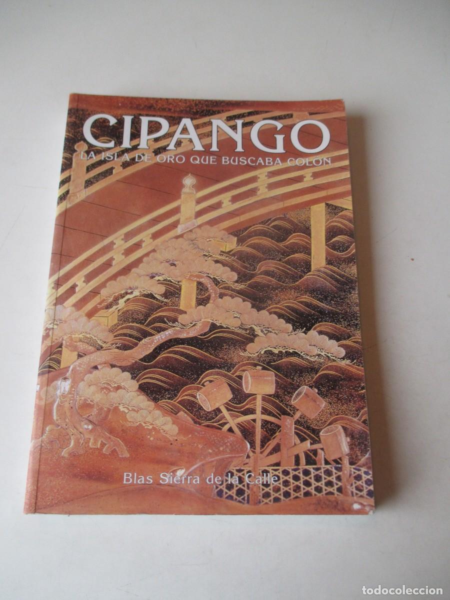 Gebrauchte B&uuml;cher: BLAS SIERRA DE LA CALLE Cipango La isla de oro que buscaba Col&oacute;n W41621