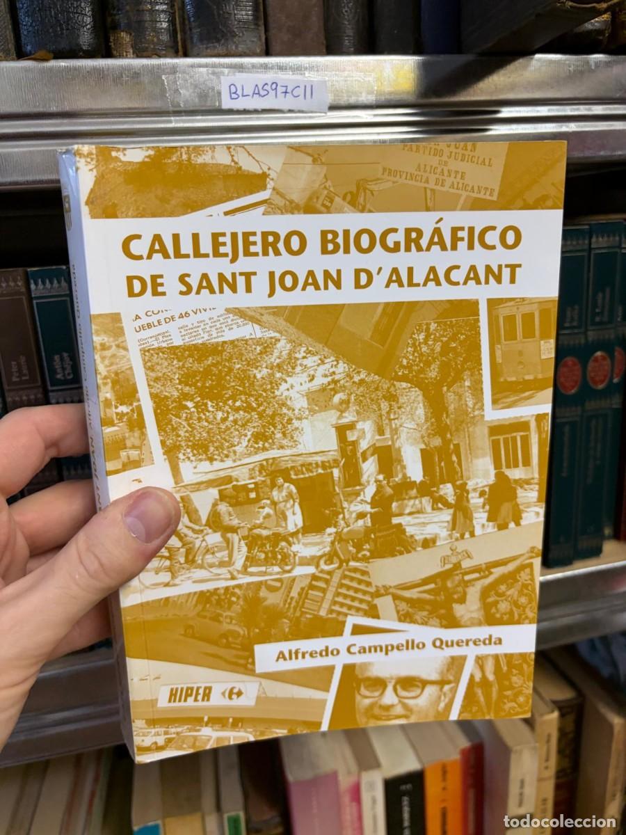 Libros de segunda mano: BLAS97C11 &mdash; Callejero biogr&aacute;fico de Sant Joan d&rsquo;Alacant &mdash; Alfredo Campello Quereda &mdash; Ajuntament de S