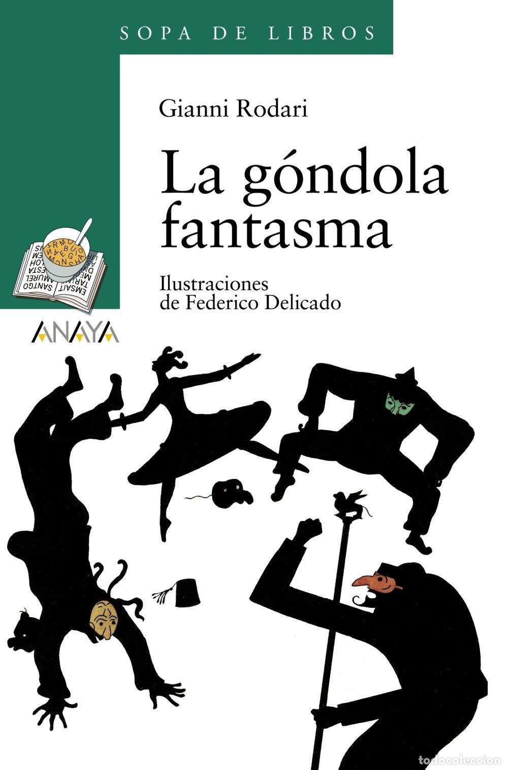 Libros de segunda mano: La G&oacute;ndola Fantasma - Federico Delicado - Anaya Infantil y Juvenil - Sopa de Libros, N&ordm; 78