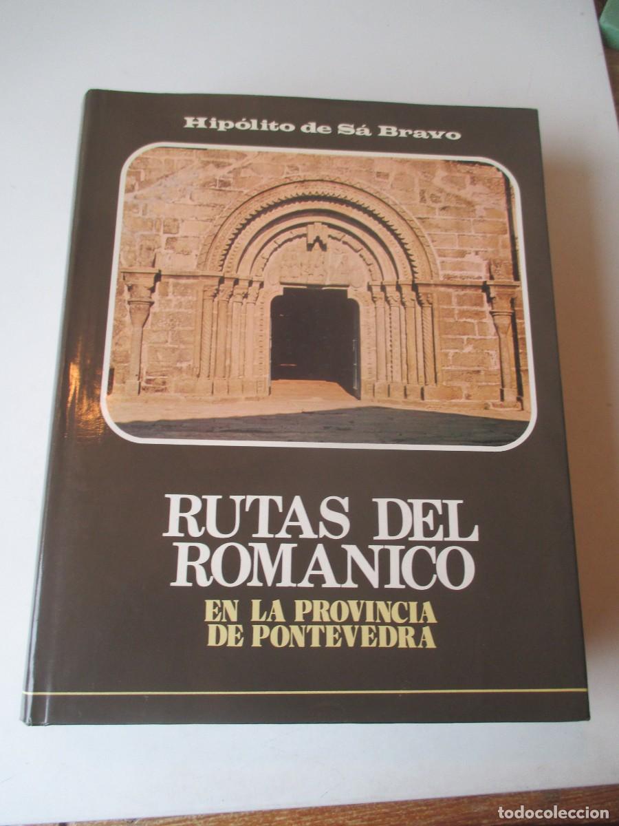 Libros de segunda mano: HIP&Oacute;LITO DE S&Aacute; BRAVO Rutas del Rom&aacute;nico en la provincia de Pontevedra W41623