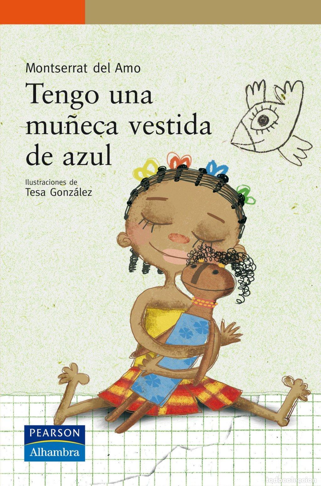 Libros de segunda mano: Tengo una Mu&ntilde;eca Vestida de Azul - Amo Gili, Montserrat del - Pearson Educaci&oacute;n - Serie Naranja, 62