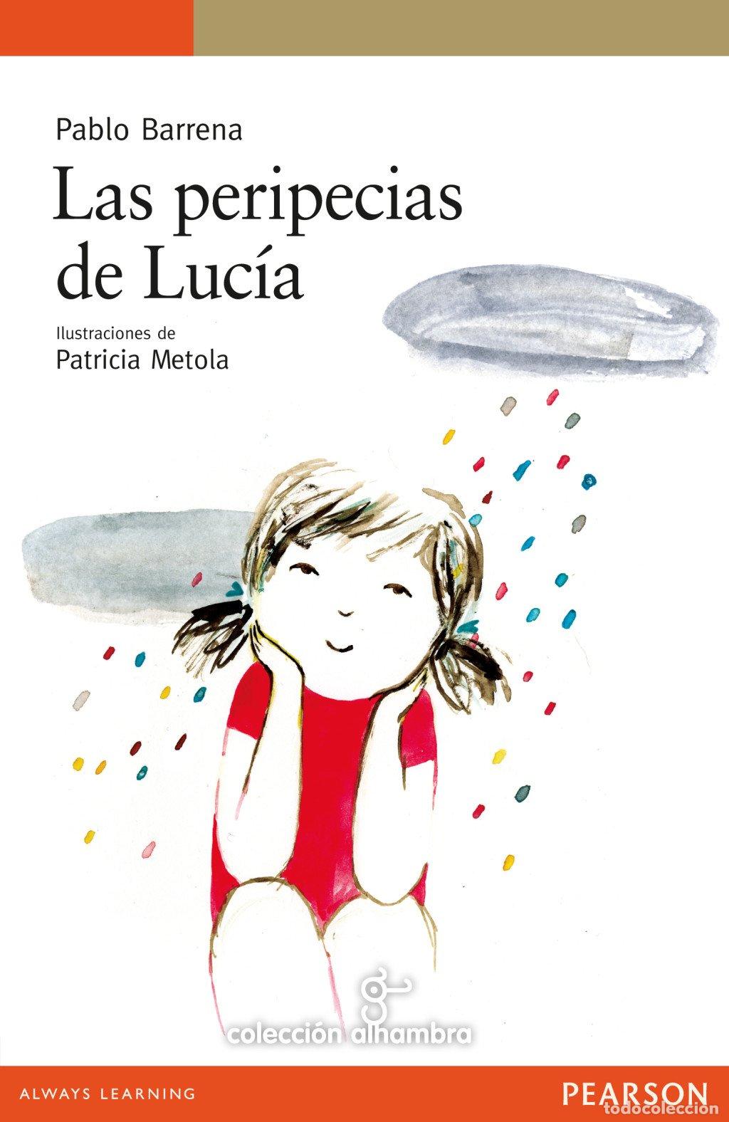 Libros de segunda mano: Las Peripecias de Luc&iacute;a - Pablo Barrena - Pearson Educaci&oacute;n - Serie Naranja, 82