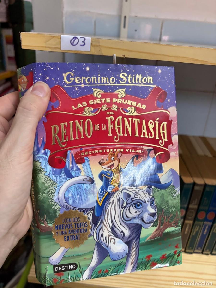 Libros de segunda mano: 03 LAS SIETE PRUEBAS DEL REINO DE LA FANTAS&Iacute;A. DECIMOTERCER VIAJE &mdash; Geronimo Stilton &mdash; Destino