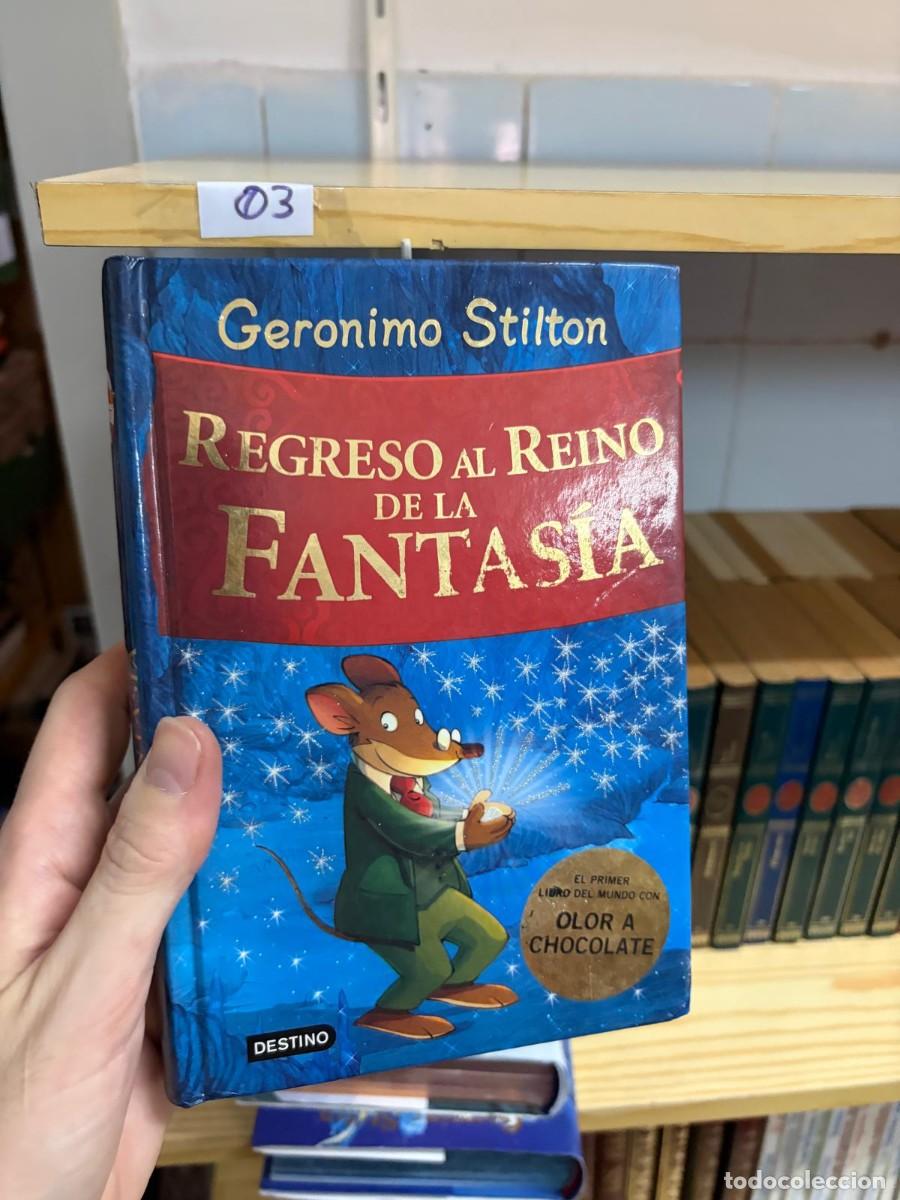 Libros de segunda mano: 03 REGRESO AL REINO DE LA FANTAS&Iacute;A &mdash; Geronimo Stilton &mdash; Destino