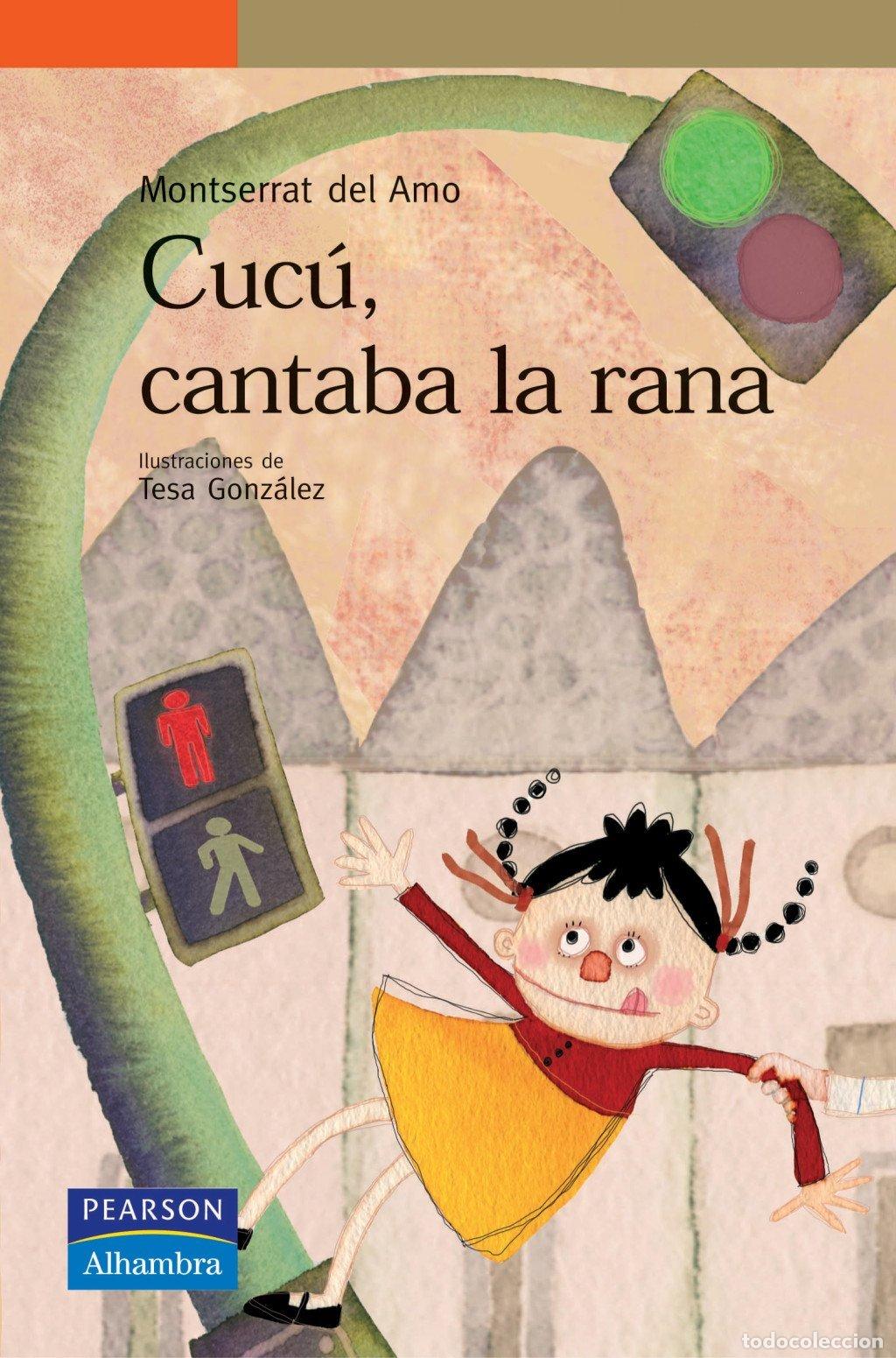 Second hand books: Cuc&uacute;, Cantaba la Rana - Amo Gili, Montserrat del - Pearson Educaci&oacute;n - Serie Naranja, N&ordm; 39