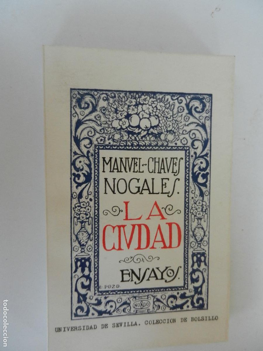 Libros de segunda mano: LA CIUDAD - MANUEL CHAVES NOGALES - UNIVERSIDAD DE SEVILLA 1977 - DE BOLSILLO- ENSAYOS