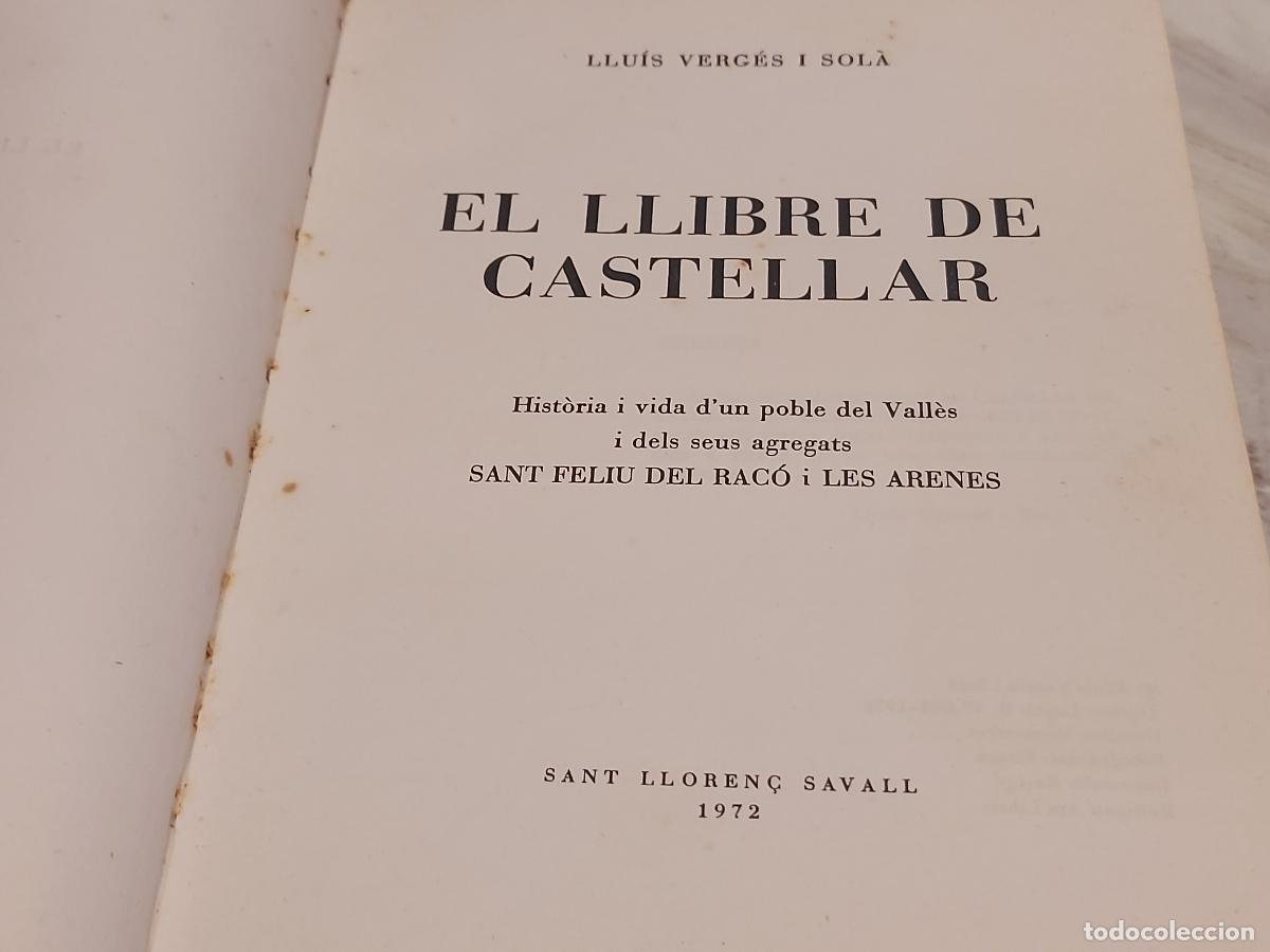 Libros de segunda mano: EL LLIBRE DE CASTELLAR | LLU&Iacute;S VERG&Eacute;S I SOL&Agrave; | 1972 | CASTELLAR-SANT FELIU-LES ARENES