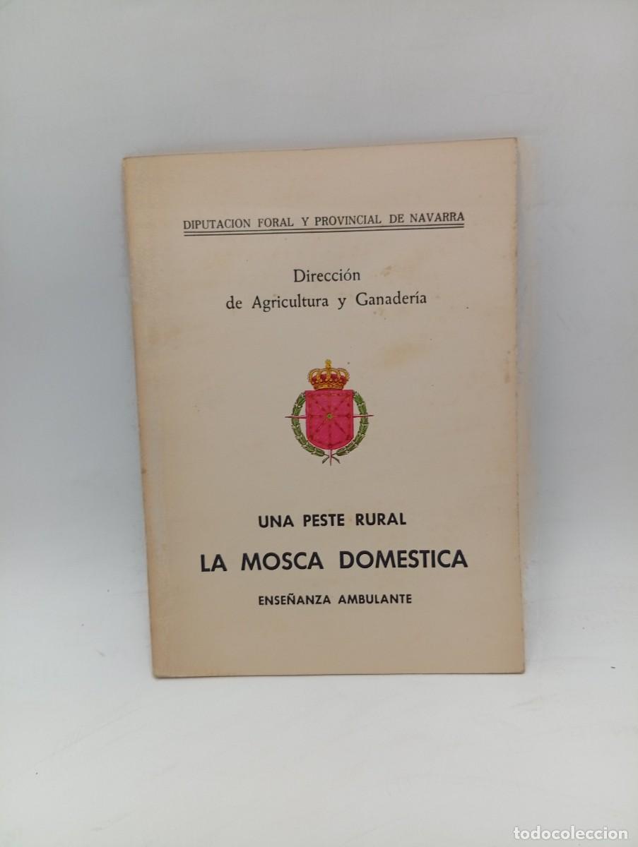 Libros de segunda mano: UNA PESTE RURAL. LA MOSCA DOMESTICA. ENSE&Ntilde;ANZA AMBULANTE. AGRICULTURA Y GANADERIA. 1939. PAGS : 17.