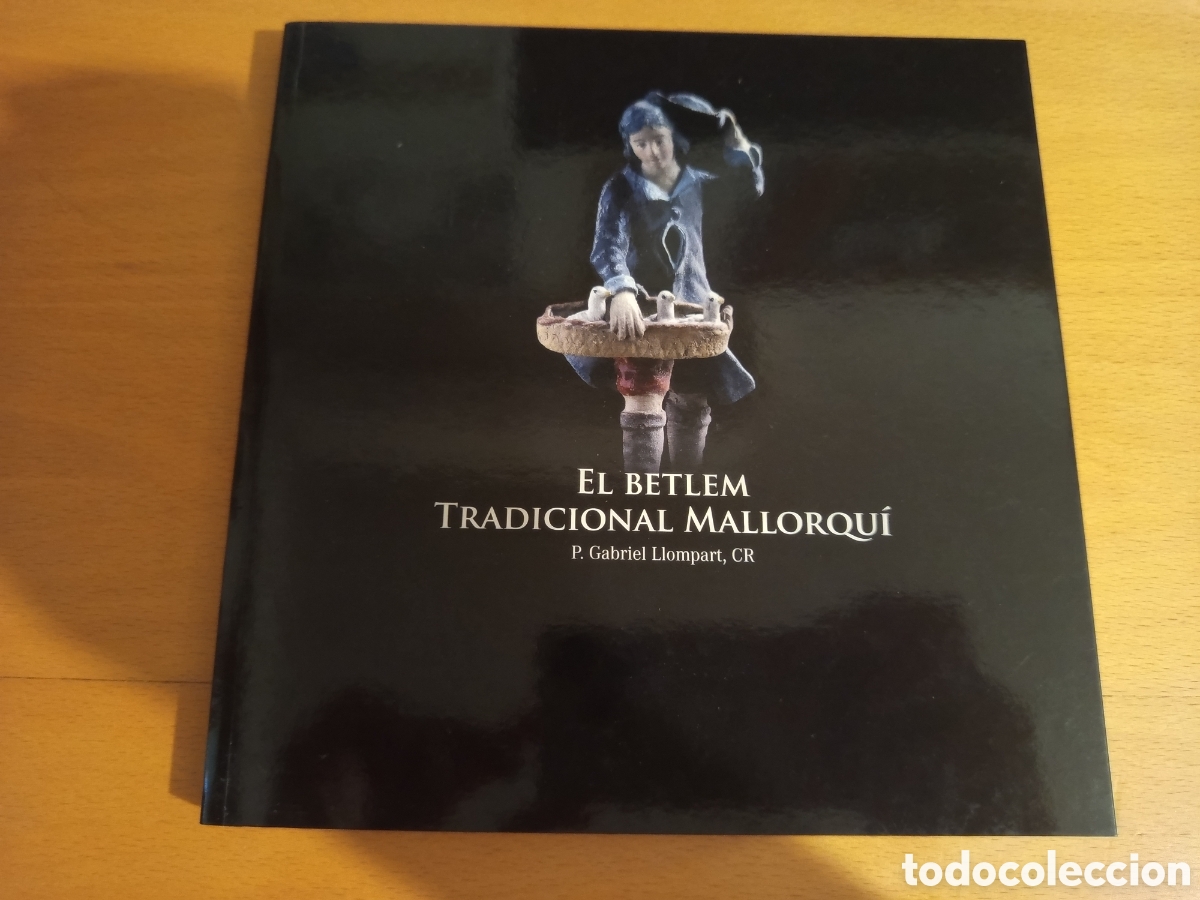 Libros de segunda mano: EL BETLEM TRADICIONAL MALLORQUI (P. GABRIEL LLOMPART, CR)