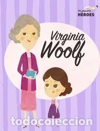 Libros de segunda mano: Mis Peque&ntilde;os H&eacute;roes 34. Virginia Woolf - Cloe Blanco - Salvat