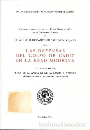 Libros de segunda mano: LAS DEFENSAS DEL GOLFO DE CADIZ EN LA EDAD MODERNA - A-CA-4052