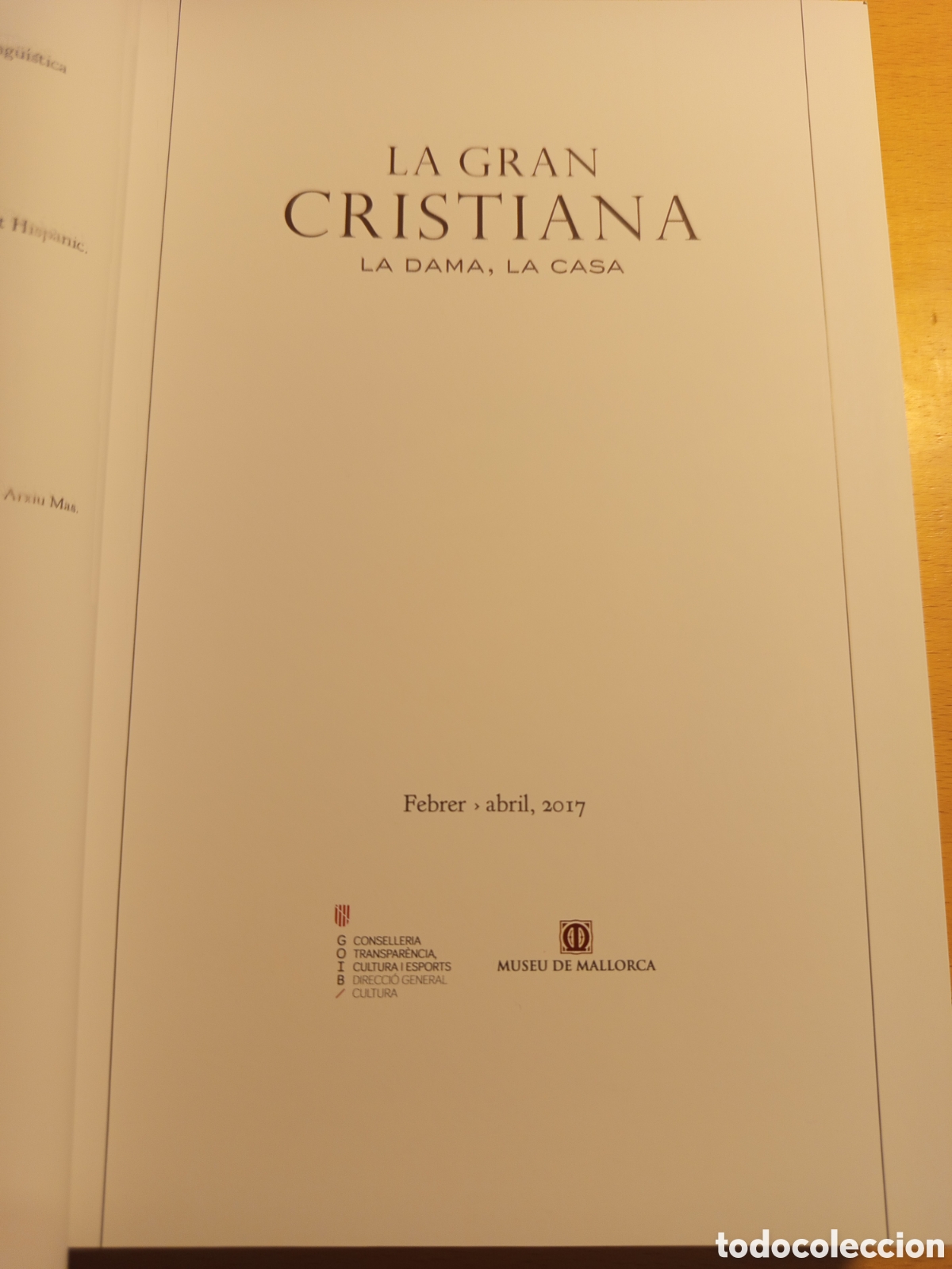 Libros de segunda mano: LA GRAN CRISTIANA. LA DAMA, LA CASA (MUSEU DE MALLORCA)