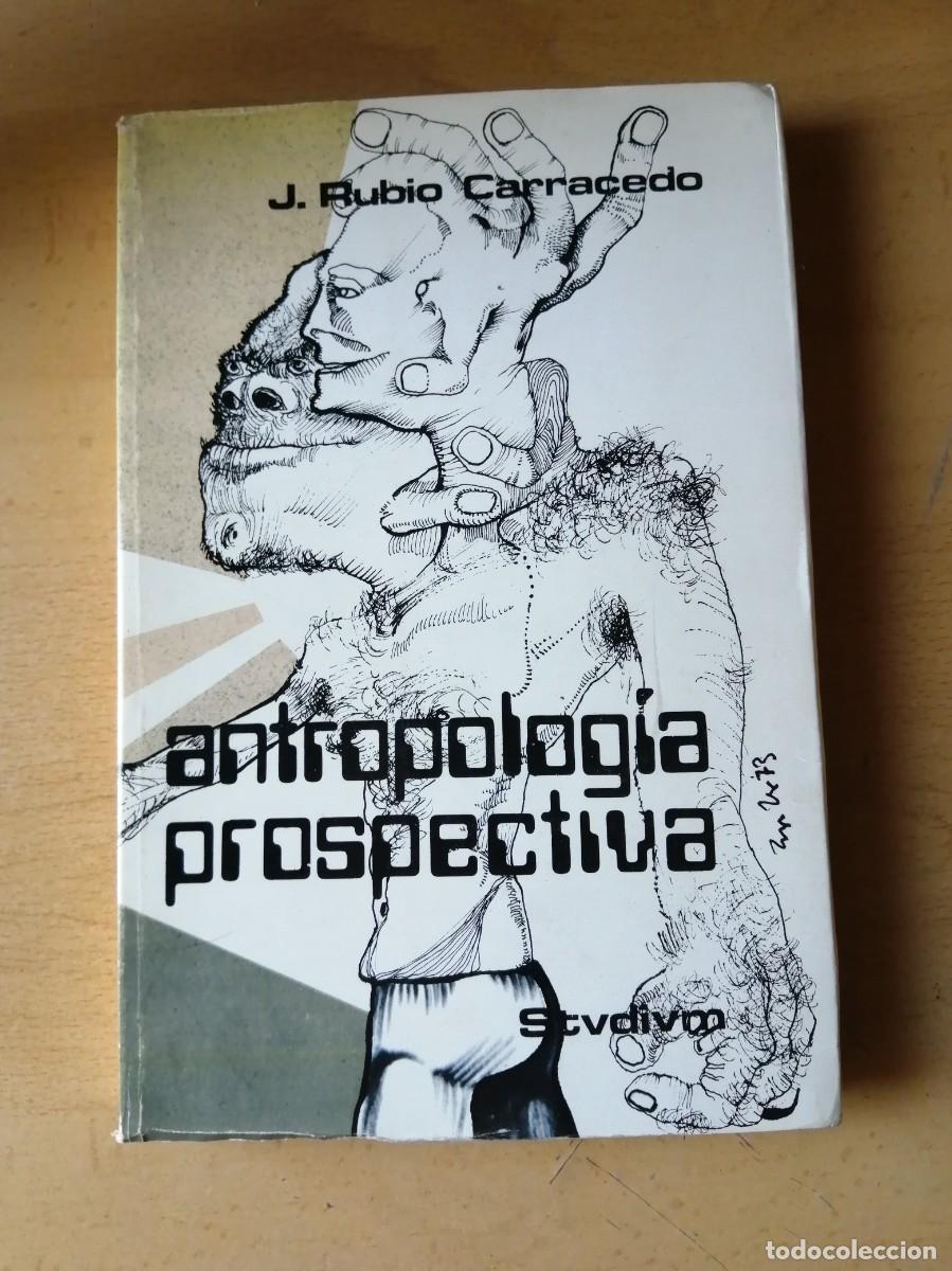 Libros de segunda mano: ANTROPOLOGIA PROSPECTIVA (J. RUBIO CARRACEDO)