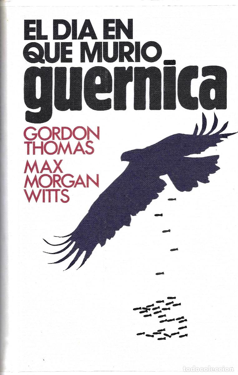 Libros de segunda mano: El d&iacute;a en que muri&oacute; Guernica