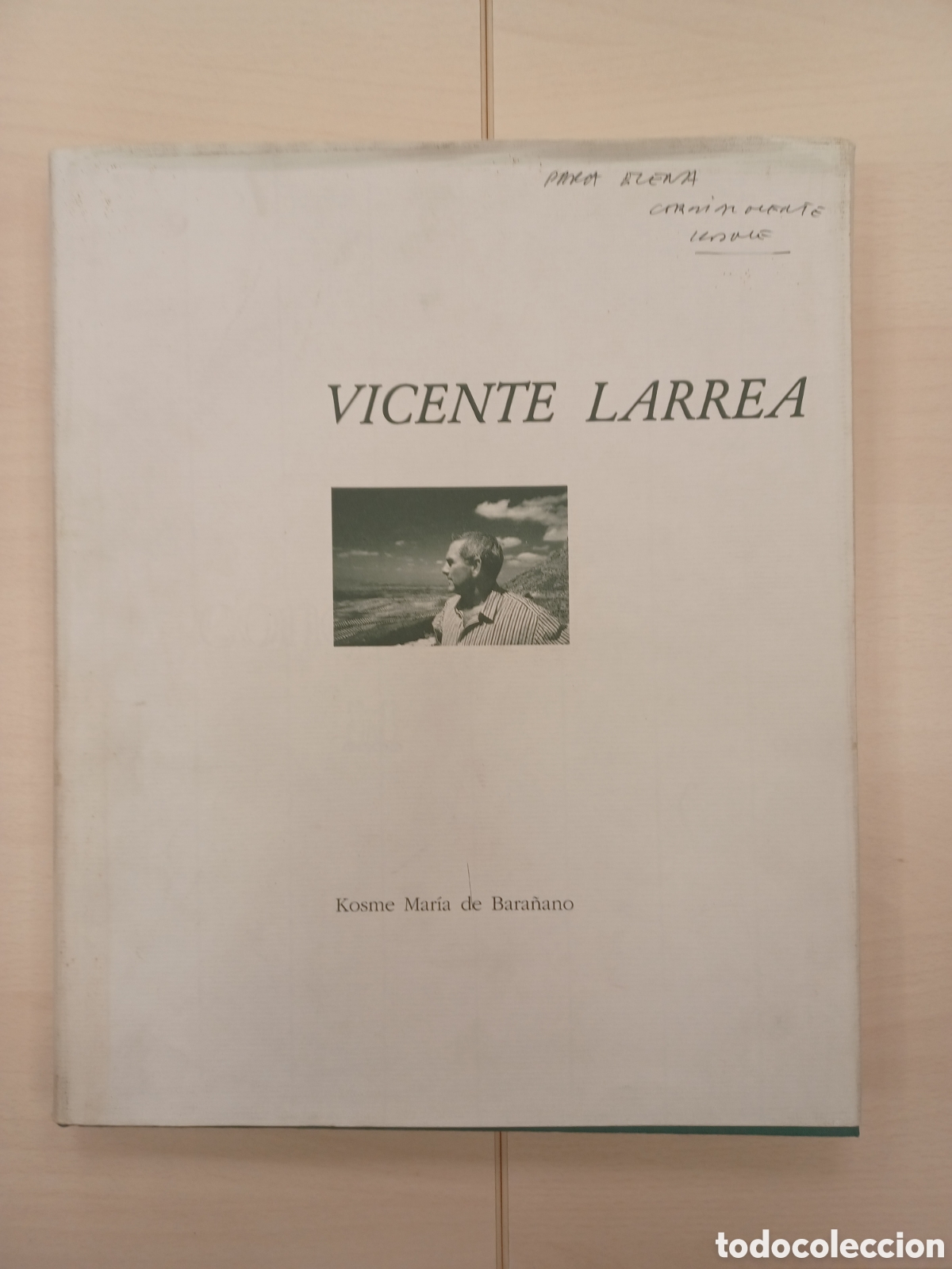 Libros de segunda mano: La escultura de Vicente Larrea - Kosme Mar&iacute;a de Bara&ntilde;ano. Con dedicatoria aut&oacute;grafa.