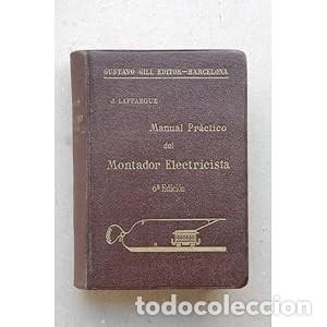 Libros de segunda mano: Manual Pr&aacute;ctico del Montador Electricista. J. Laffargue