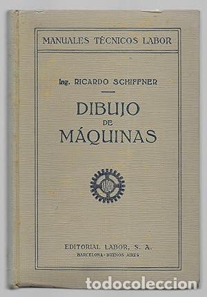Libros de segunda mano: Dibujo de m&aacute;quinas. Ricardo Schiffner