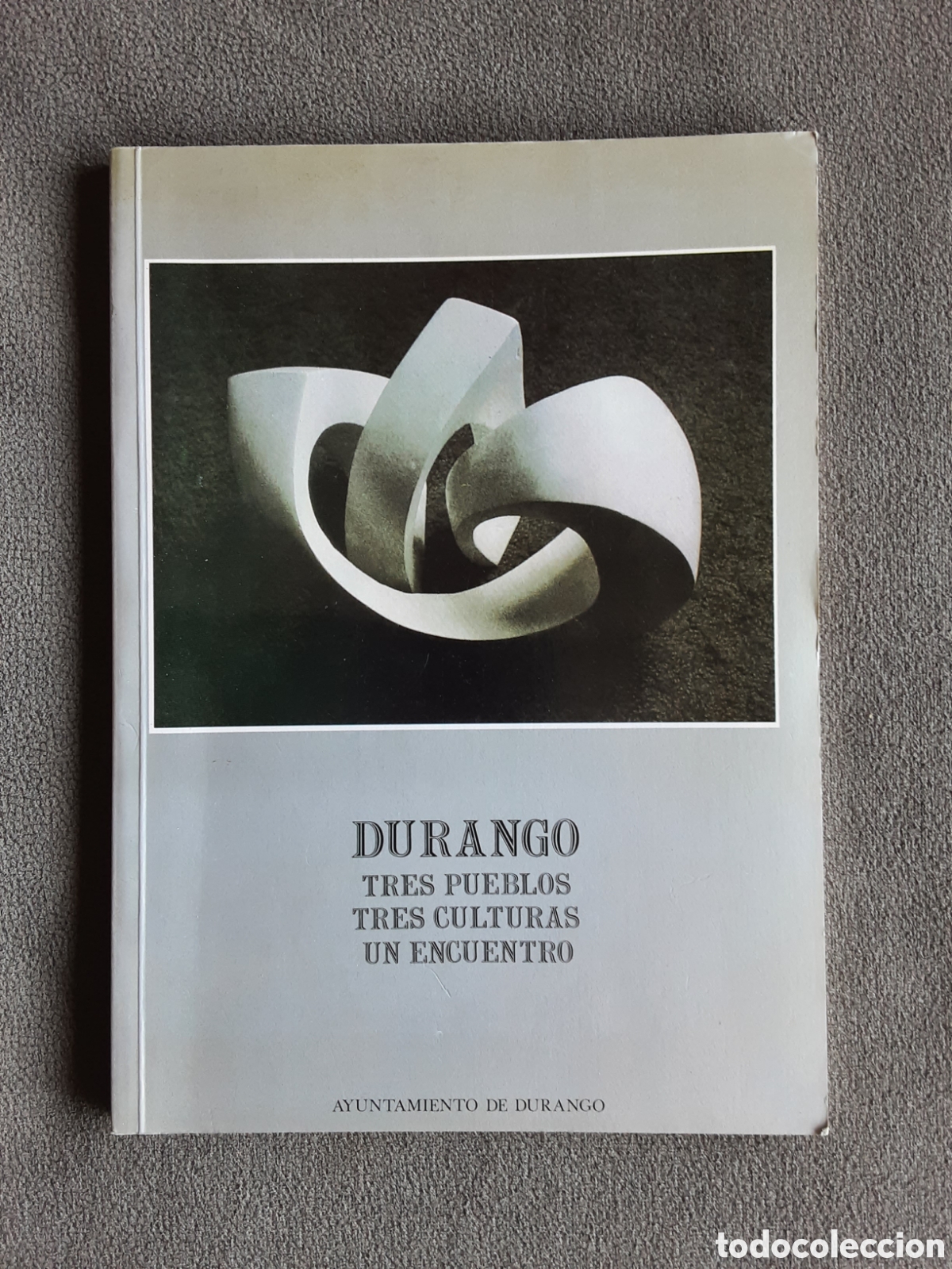 Libros de segunda mano: DURANGO TRES PUEBLOS TRES CULTIRAS UN ENCUENTRO 1988 AYUNTAMIENTO DE DURANGO ILUSTRADO