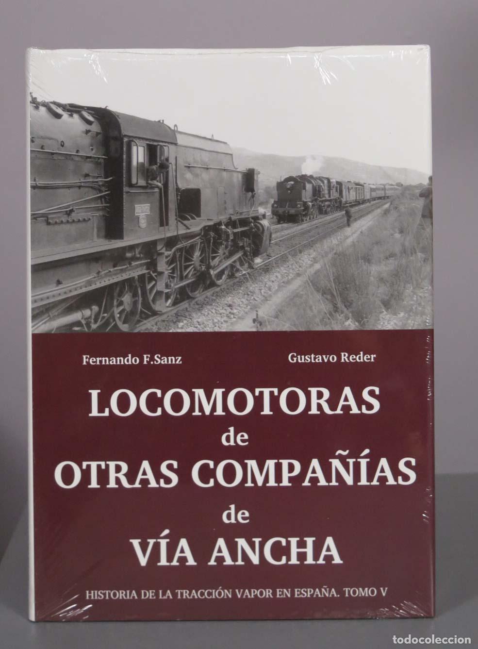Libros de segunda mano: Locomotoras de otras compa&ntilde;&iacute;as de v&iacute;a ancha - Fernando F. Sa. PRECINTADO