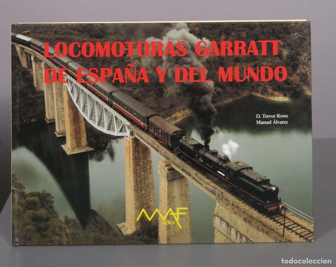 Libros de segunda mano: Locomotoras Garratt de Espa&ntilde;a y del Mundo - D. Trevor Rowe,