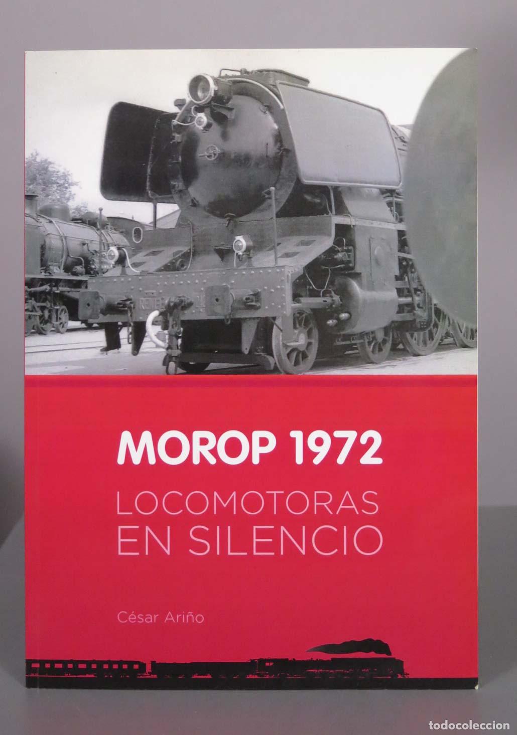 Libros de segunda mano: Morop - Locomotoras en silencio - C&eacute;sar Ari&ntilde;o - Maf Editor