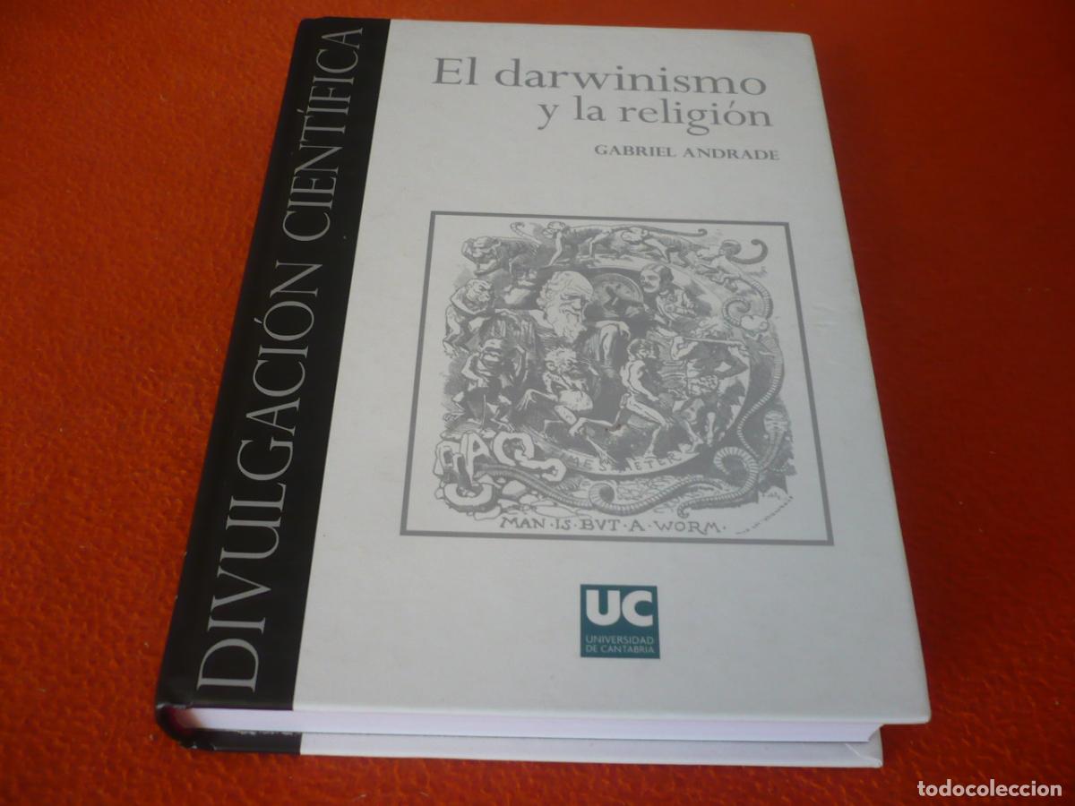 Libros de segunda mano: EL DARWINISMO Y LA RELIGION ( GABRIEL ANDRADE ) DIVULGACION CIENTIFICA EVOLUCION HERMENEUTICA DIOS