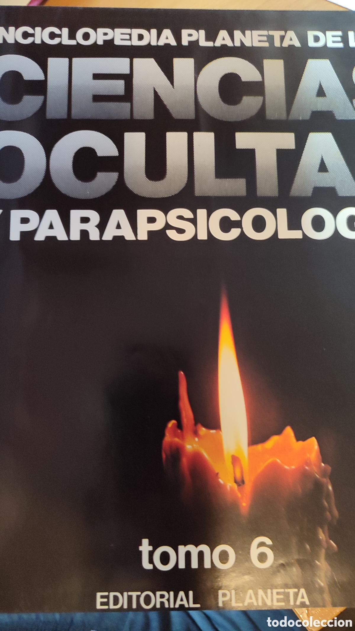 Libros de segunda mano: Enciclopedia ciencias ocultas y parapsicolog&iacute;a tomo 6 edici&oacute;n planeta