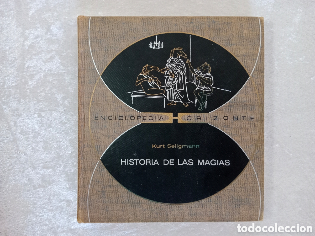Libros de segunda mano: HISTORIA DE LAS MAGIAS, KURT SELIGMANN, ENCICLOPEDIA HORIZONTE