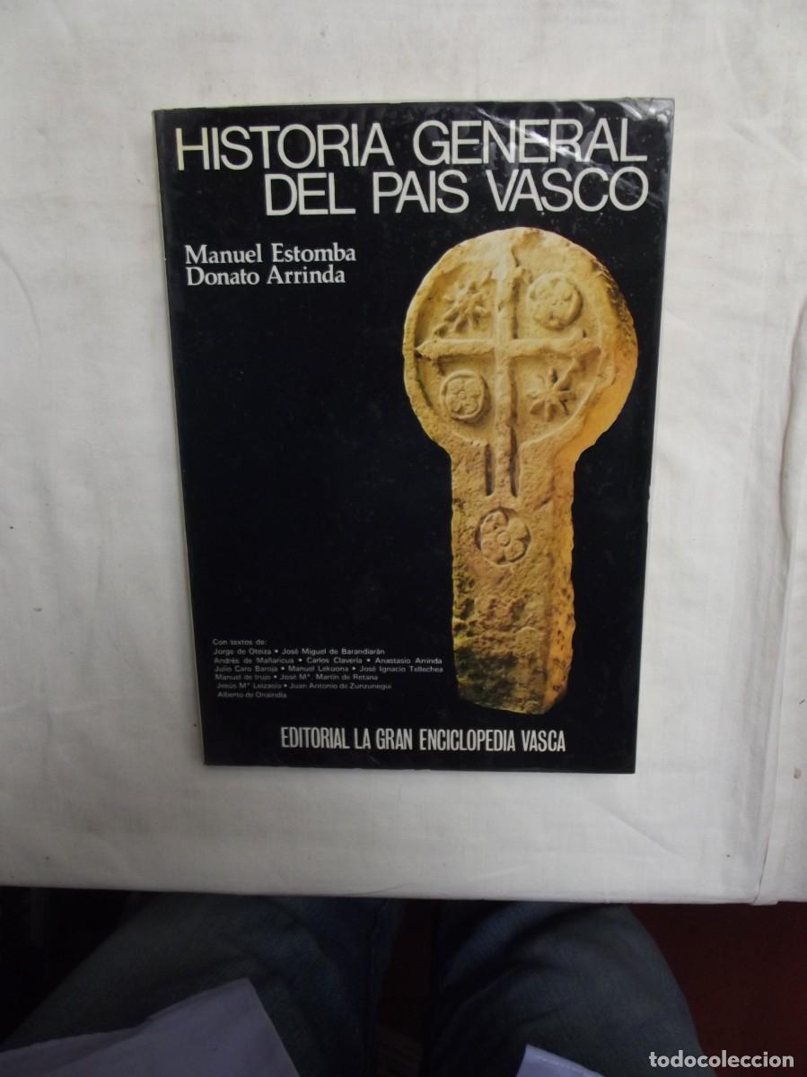 Libros de segunda mano: HISTORIA GENERAL DEL PAIS VASCO DE MANUEL ESTOMBA Y DONATO ARRINDA