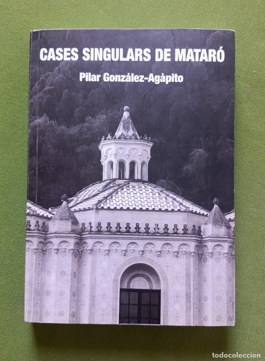 Libros de segunda mano: CASES SINGULARS DE MATAR&Oacute; - PILAR GONZ&Aacute;LEZ AG&Agrave;PITO - 2024.