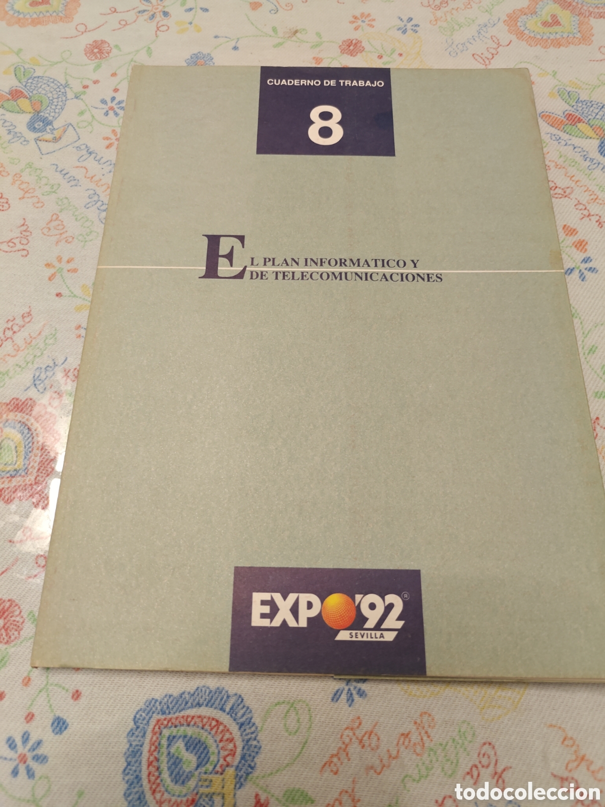 Livros em segunda m&atilde;o: EXPO&rsquo;92 SEVILLA &ndash; Cuaderno de Trabajo n&ordm; 8 &ndash; El Plan Inform&aacute;tico y de Telecomunicaciones