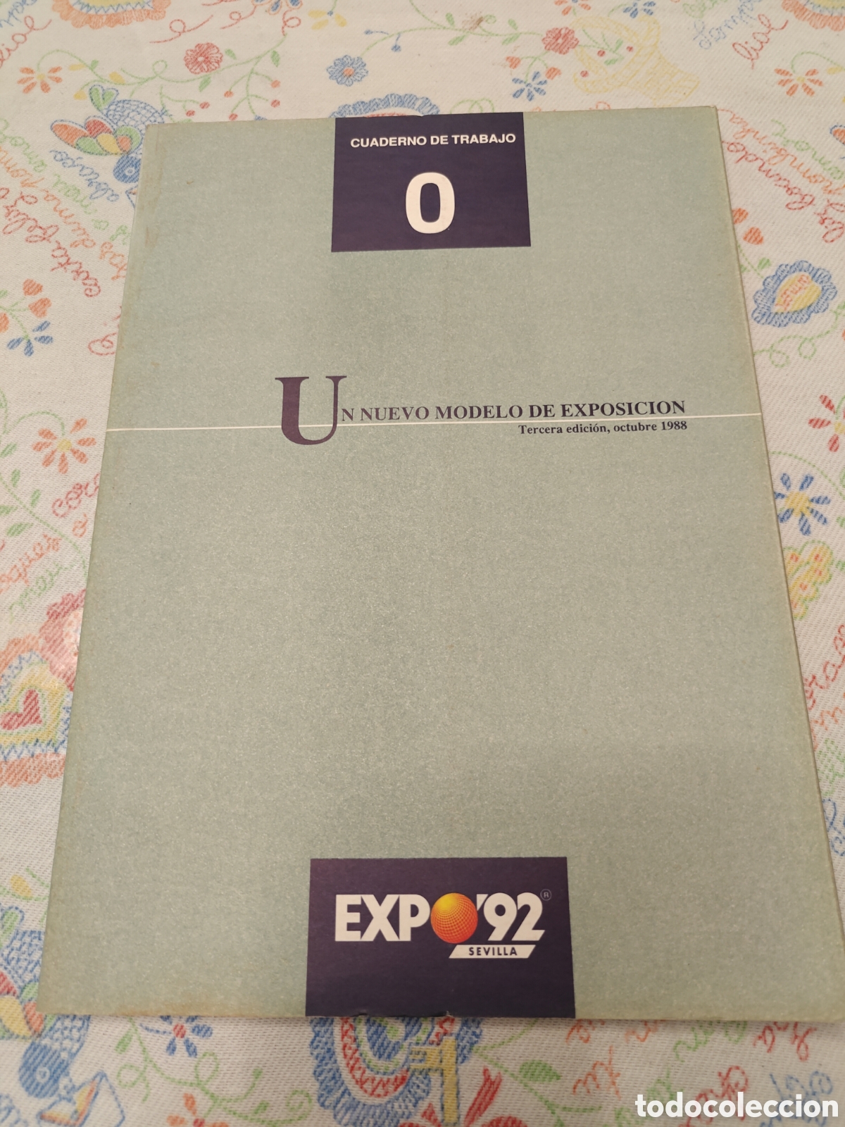 Livros em segunda m&atilde;o: EXPO&rsquo;92 SEVILLA &ndash; Cuaderno de Trabajo n&ordm; 0 &ndash; Un Nuevo Modelo de Exposici&oacute;n