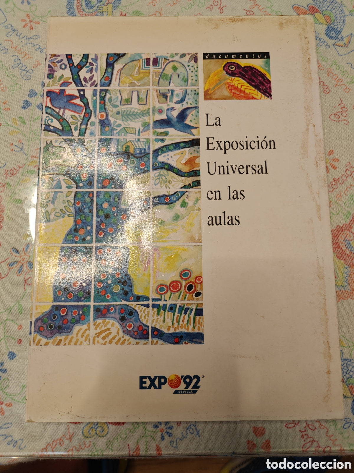 Libros de segunda mano: LA EXPOSICI&Oacute;N UNIVERSAL EN LAS AULAS &ndash; EXPO&rsquo;92 &ndash; Documento n&ordm; 6 &ndash; 1989