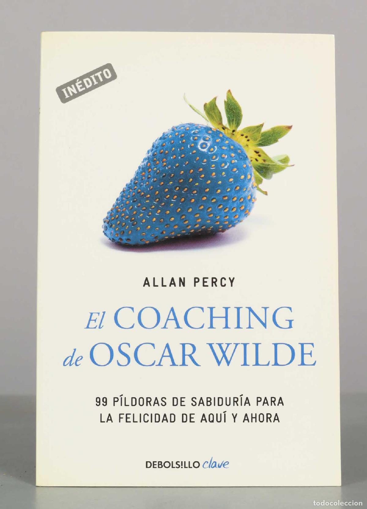 Libros de segunda mano: El coaching de Oscar Wilde - Allan Percy - Debolsillo Clave