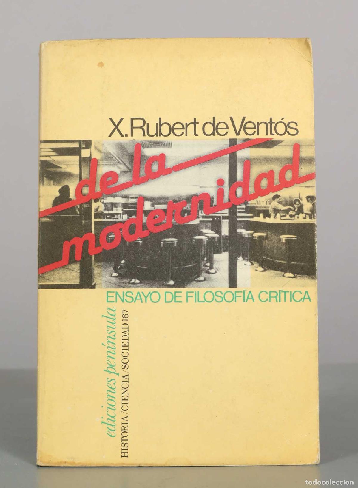 Libros de segunda mano: De la modernidad: ensayo de filosof&iacute;a cr&iacute;tica - Xavier Ruber