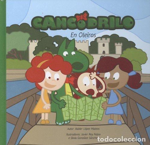 Libros de segunda mano: Cancodrilo en Oleiros - L&oacute;pez Mateos, Xabier - Ediciones Linteo - N&ordm; 8