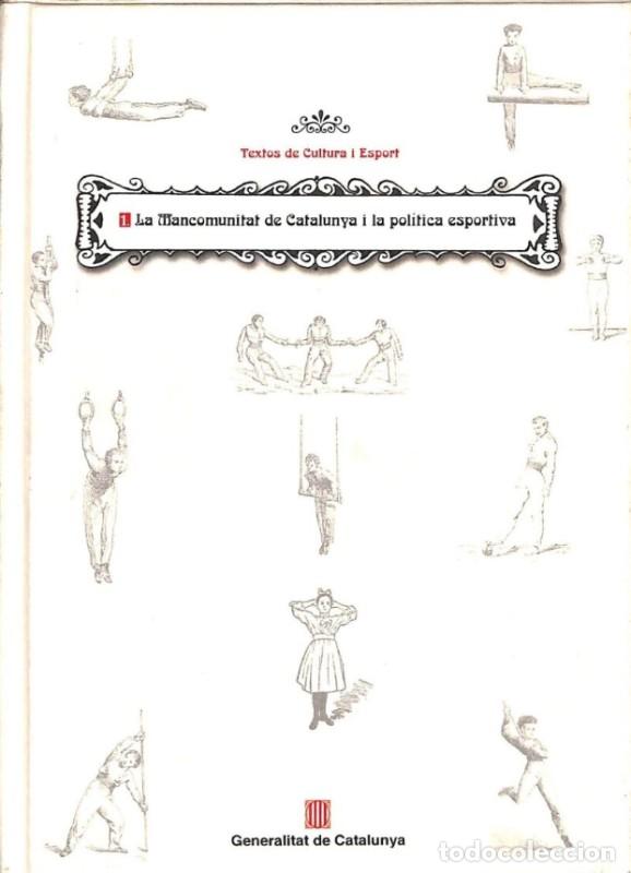Libros de segunda mano: La Mancomunitat de Catalunya i la pol&iacute;tica esportiva - Carles Santacana Torres - Generalitat -